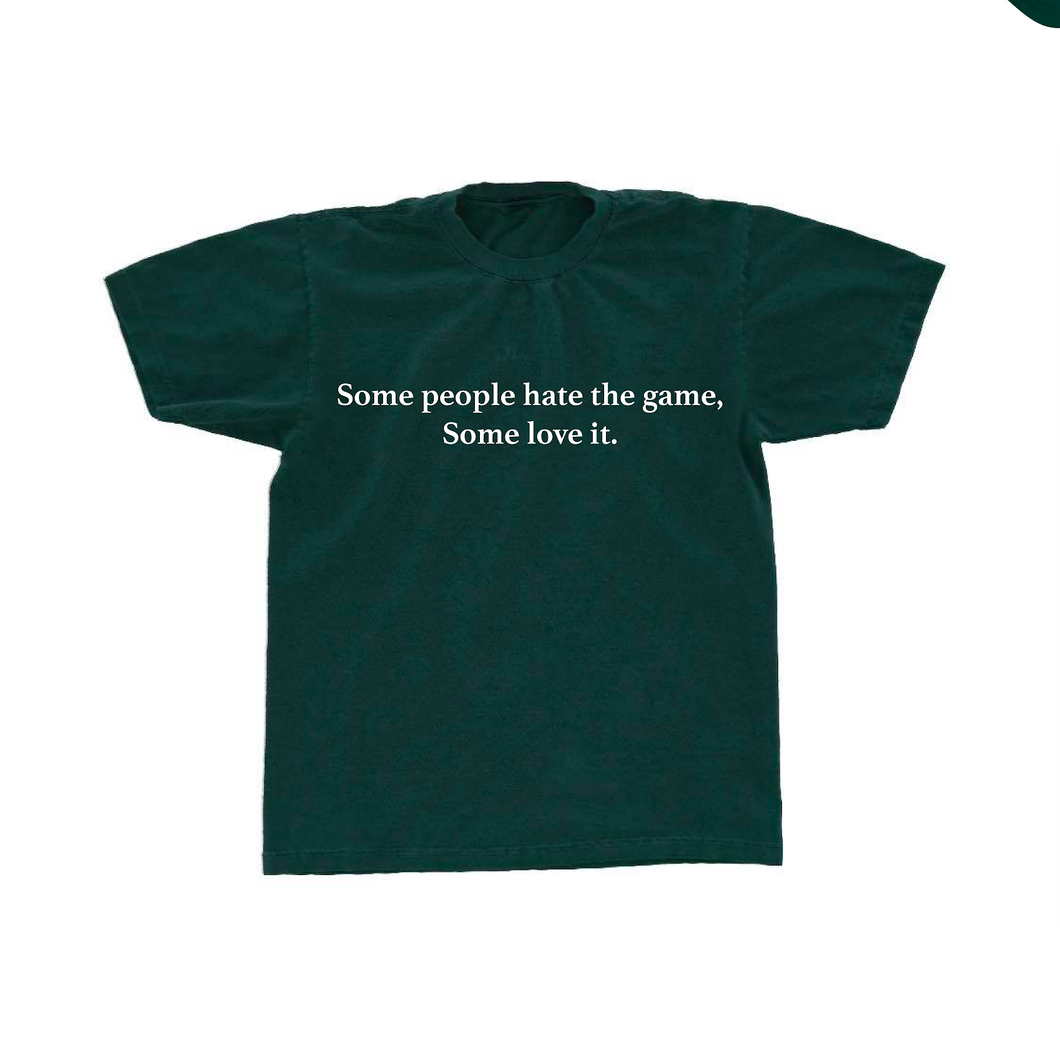 Hate The Game Forest Green T-Shirt